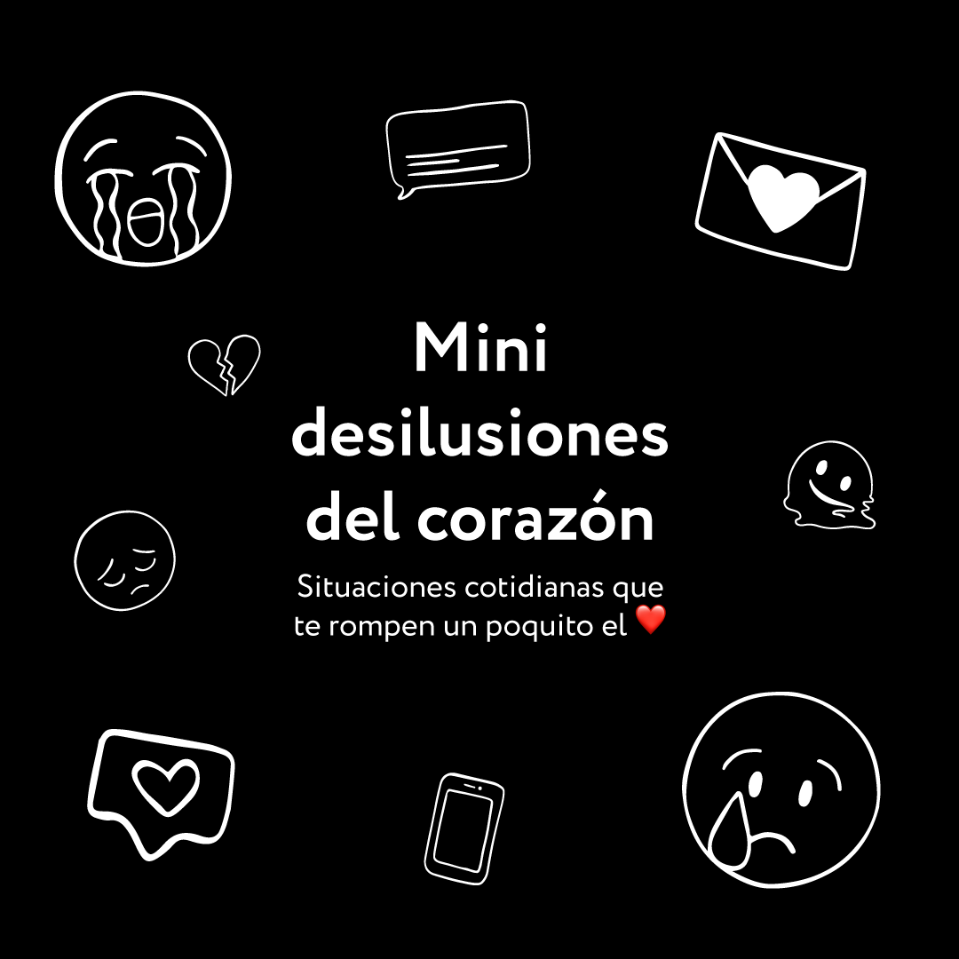 Mini desilusiones del corazón